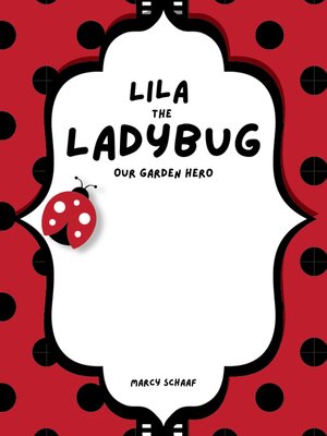 cover image of Lila the Ladybug Our Garden Hero